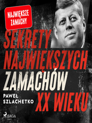 cover image of Sekrety największych zamachów XX wieku